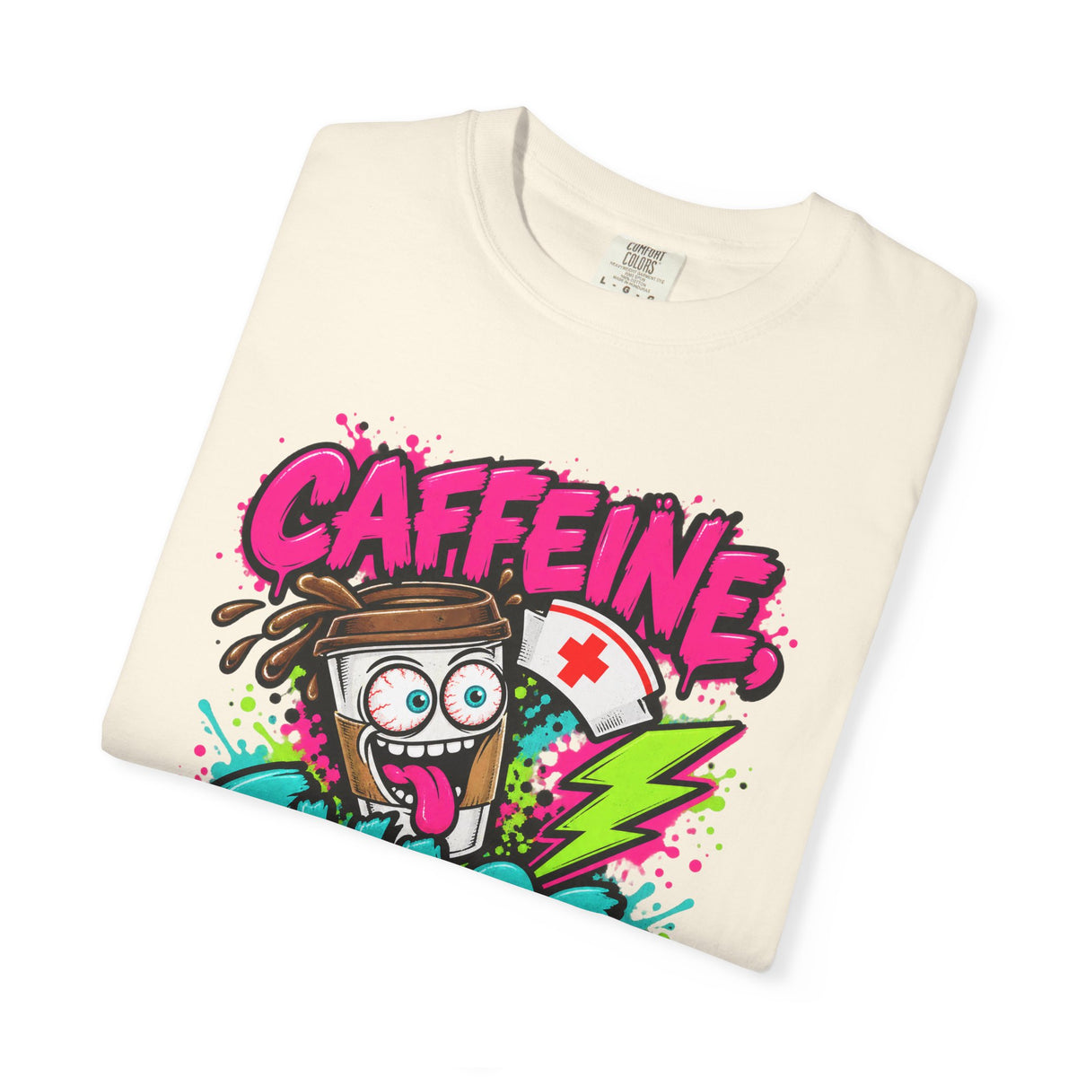 Caffeine Chaos and Questionable Decisions Funny Nurse Comfort Colors T-Shirt