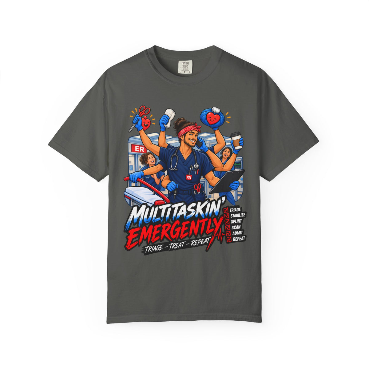 Multitaskin' Emergently ER Male Nurse Tee