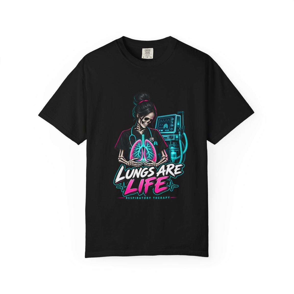 Lungs Are Life Skeleton Respiratory Therapist Comfort Colors T-Shirt