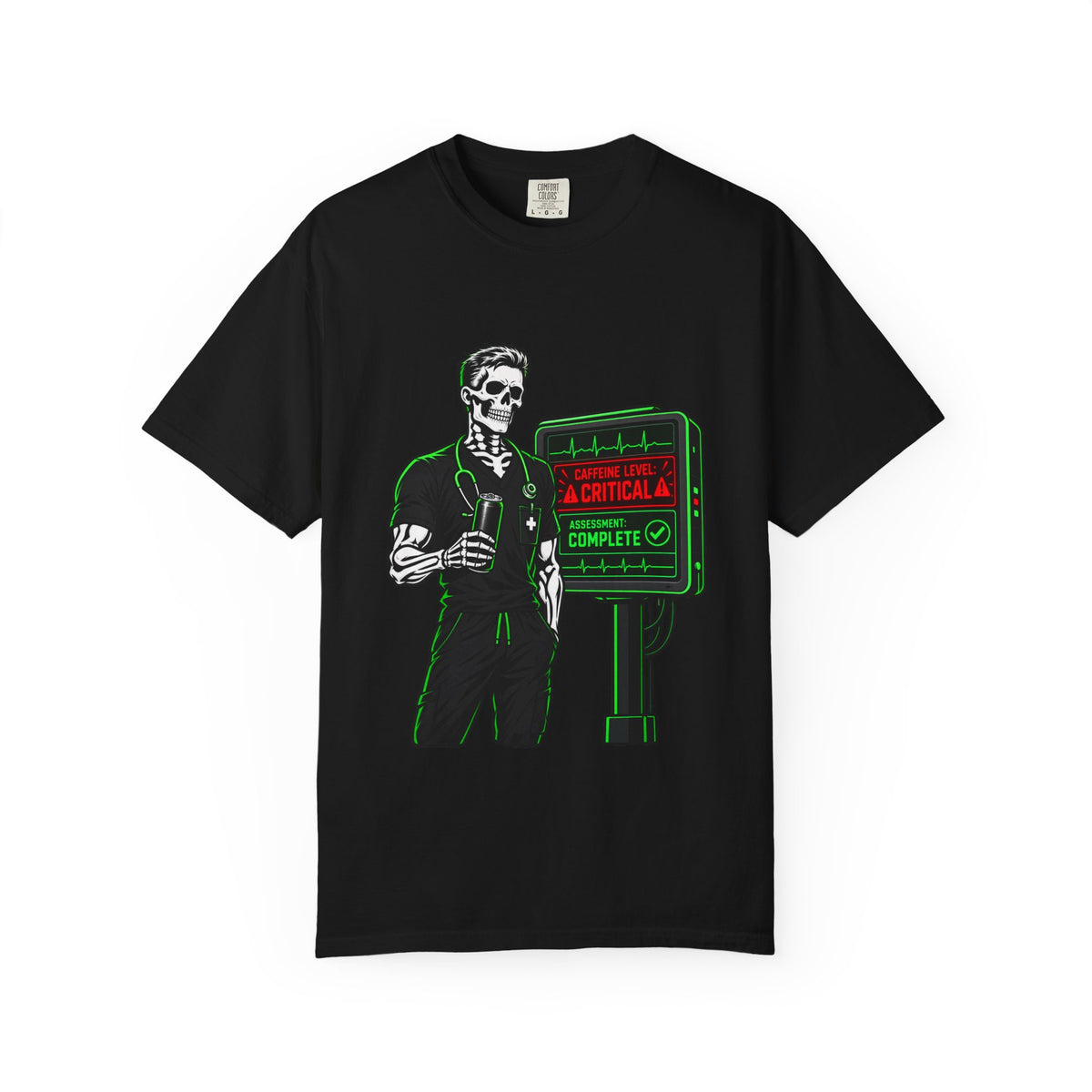 Caffeine Level Critical Assessment Complete Skeleton Male Nurse Comfort Colors T-Shirt