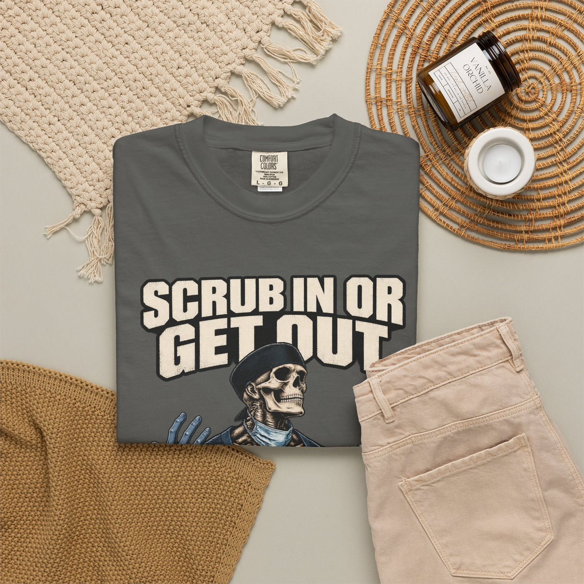 Scrub In or Get Out Skeleton OR Nurse Comfort Colors T-Shirt