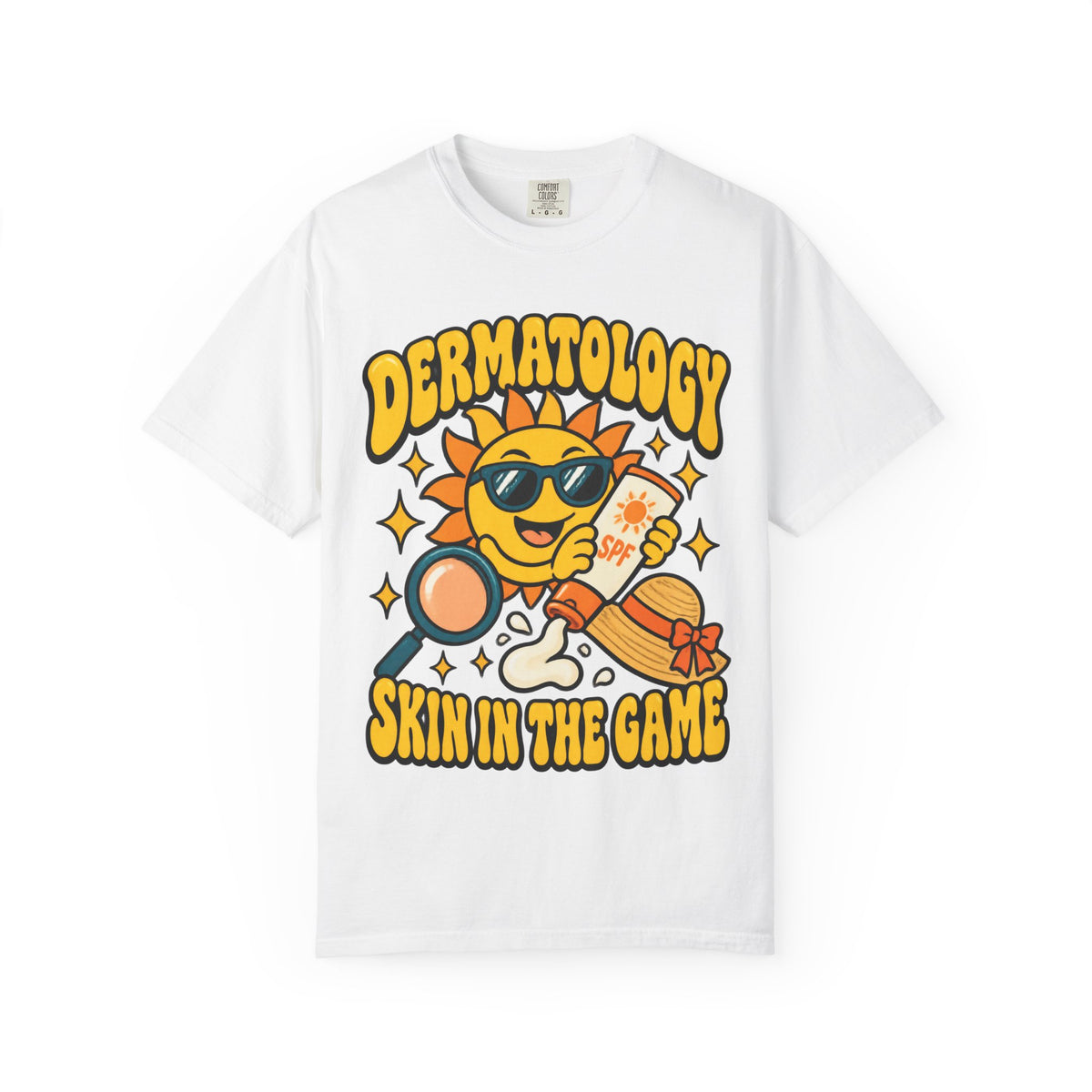 Dermatology Skin in the Game Funny Dermatologist Comfort Colors T-Shirt
