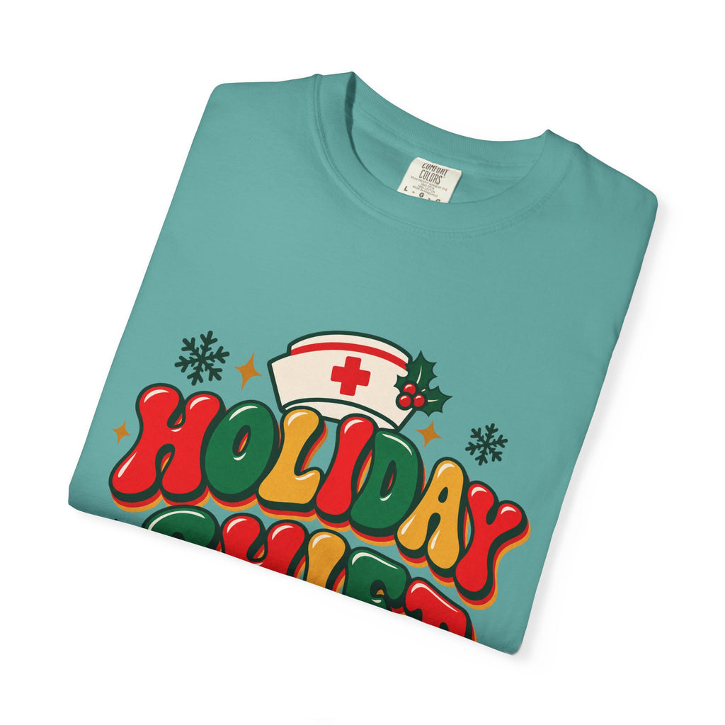 Holiday Shift Nursing Through the Holidays Comfort Colors T-Shirt