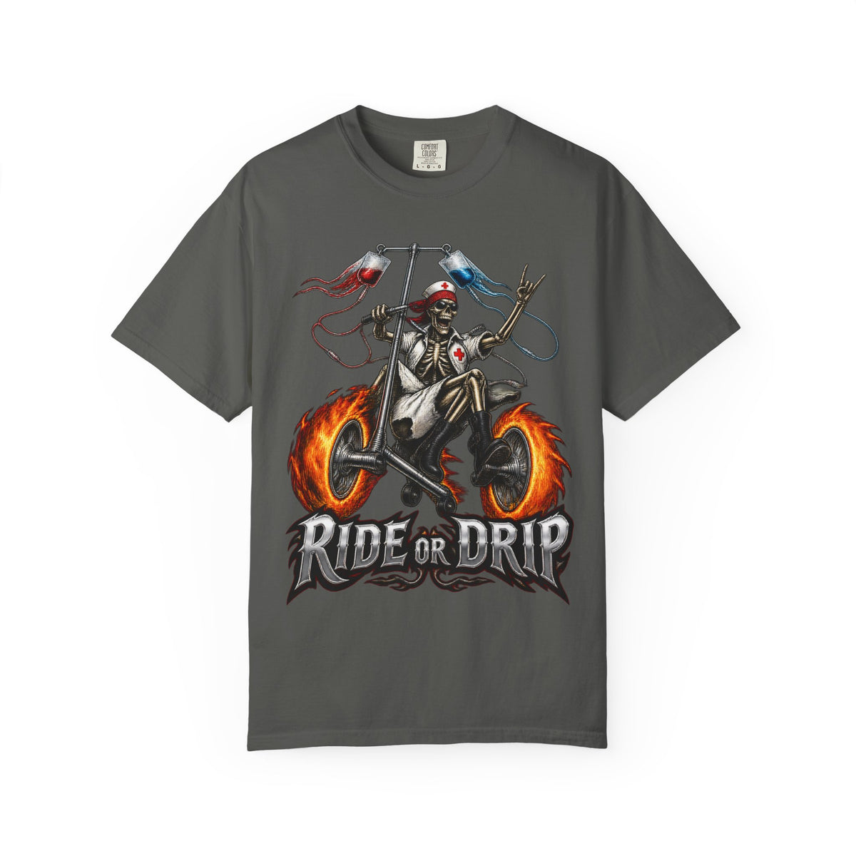 Ride or Drip Skeleton Nurse Comfort Colors T-Shirt
