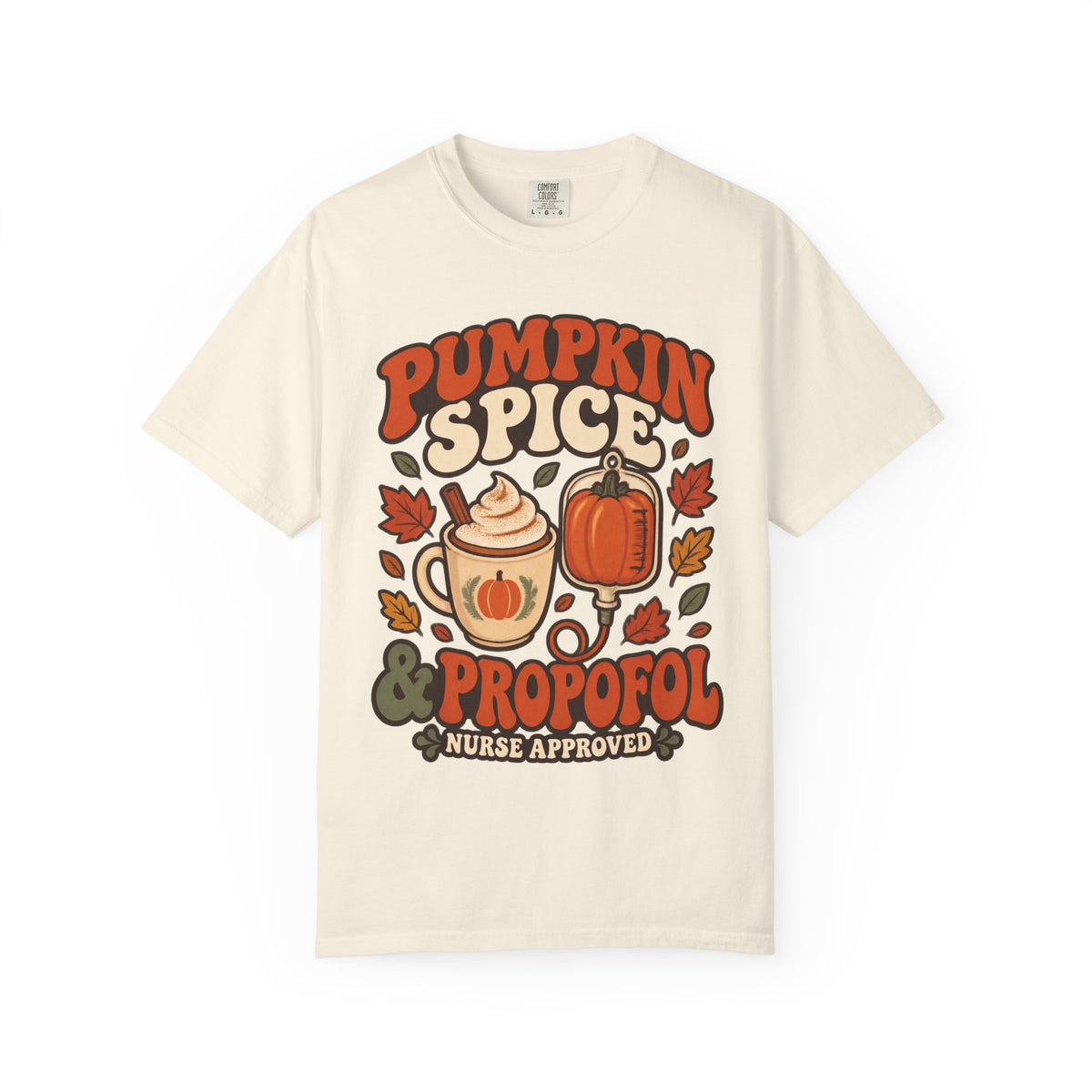 Pumpkin Spice & Propofol Fall Nurse Comfort Colors T-Shirt
