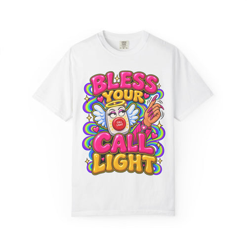 Bless Your Call Light Sassy Southern Nurse Comfort Colors T-Shirt