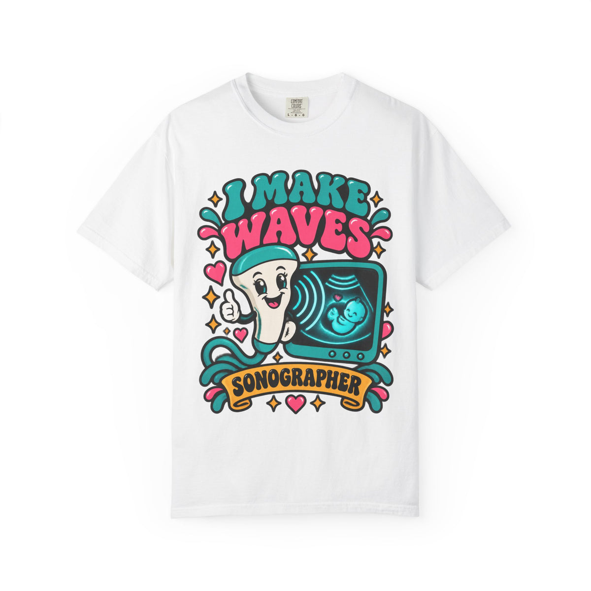 I Make Waves Sonographer Ultrasound Tech Comfort Colors T-Shirt