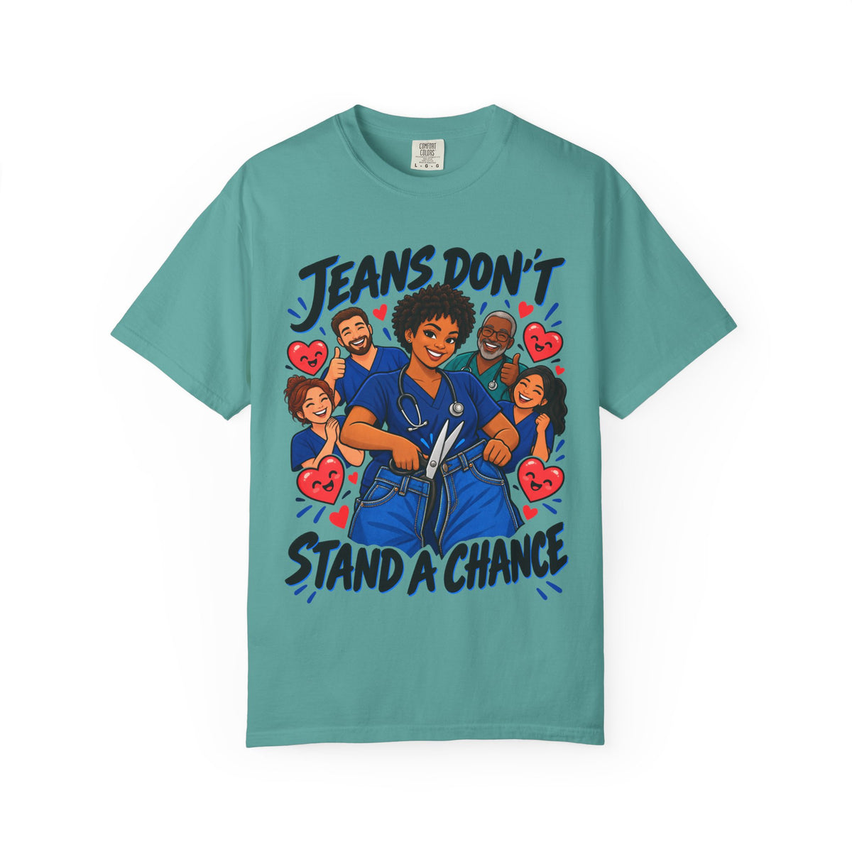 Jeans Don't Stand a Chance ER Nurse Tee (Short Natural)