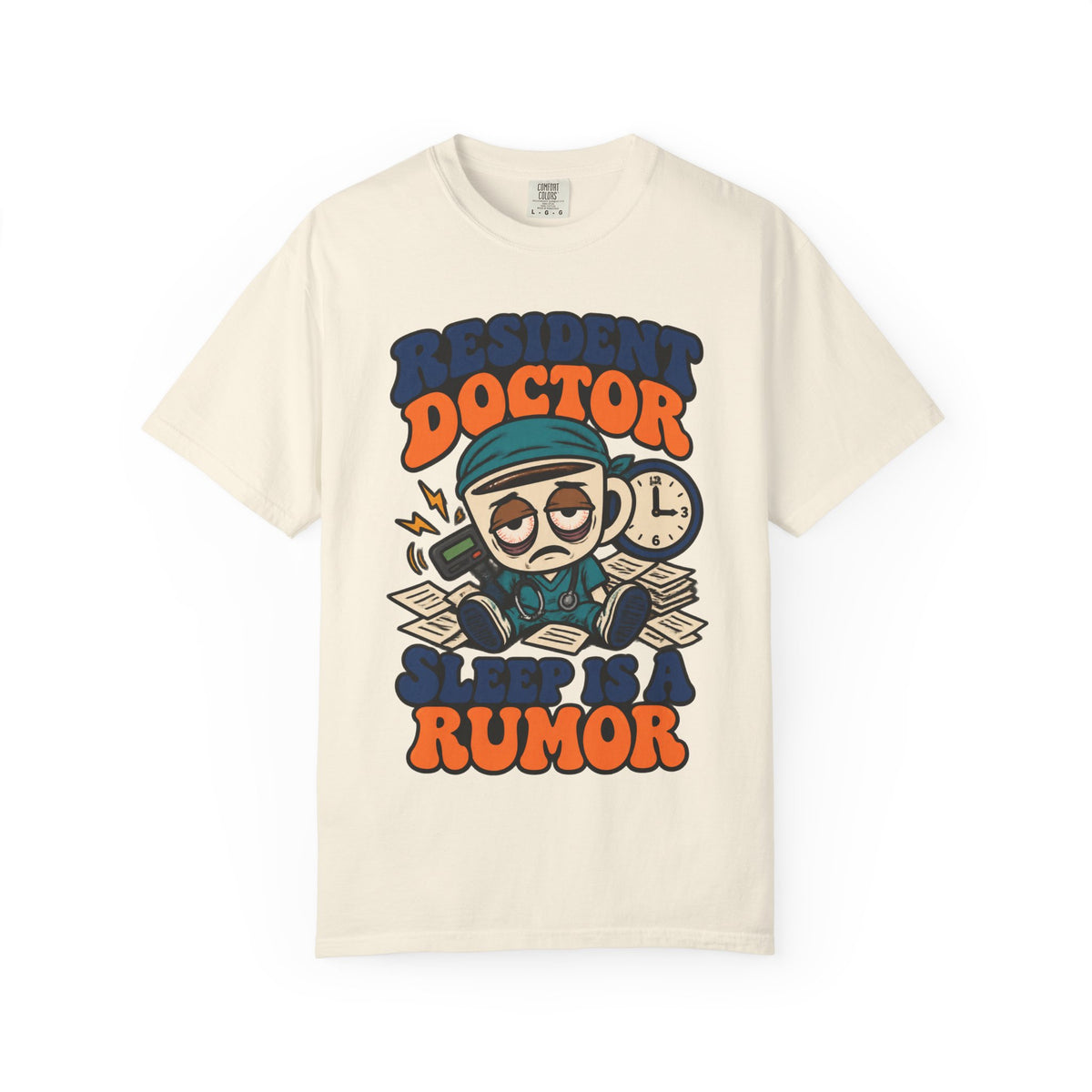 Resident Doctor Sleep Is a Rumor Funny Residency Comfort Colors T-Shirt