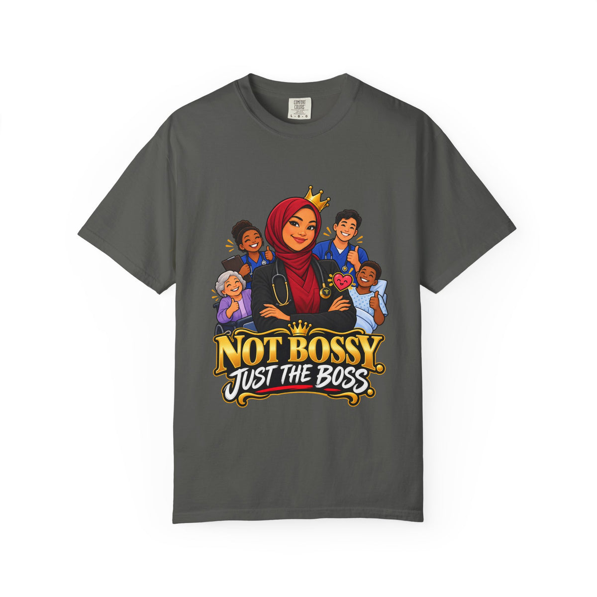 Not Bossy Just the Boss Nurse Manager Comfort Colors T-Shirt