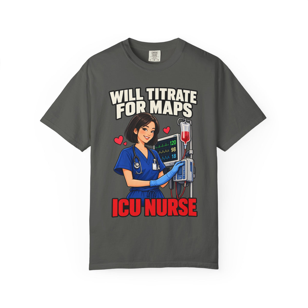 Will Titrate for MAPs ICU Nurse Tee (Sleek Bob)