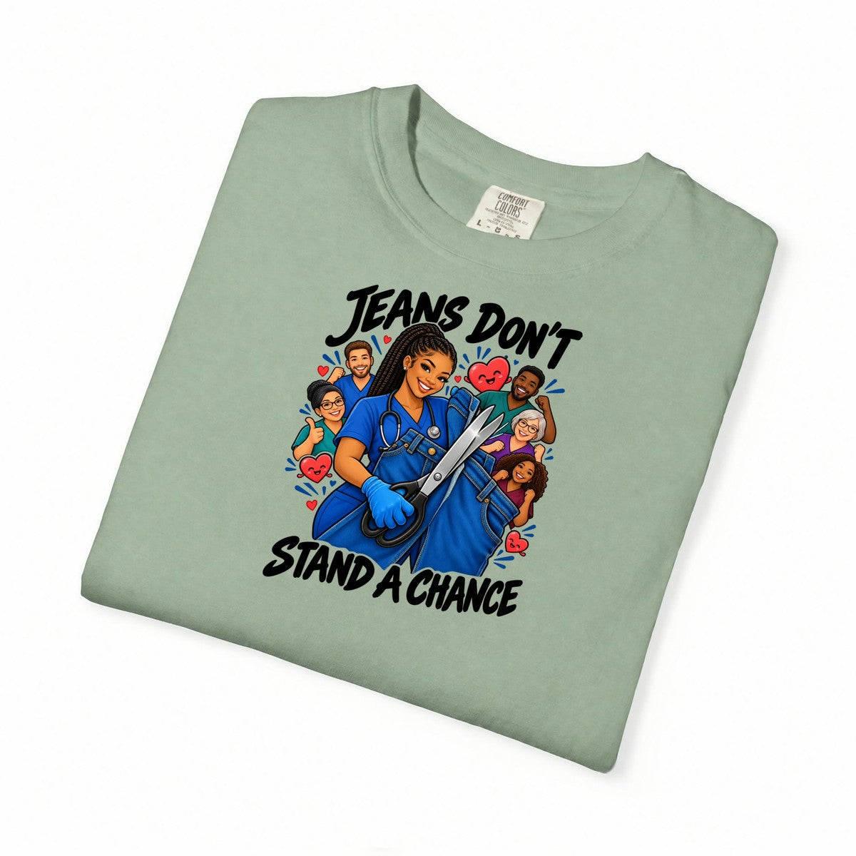 Jeans Don't Stand a Chance ER Nurse Tee (Long Braids)