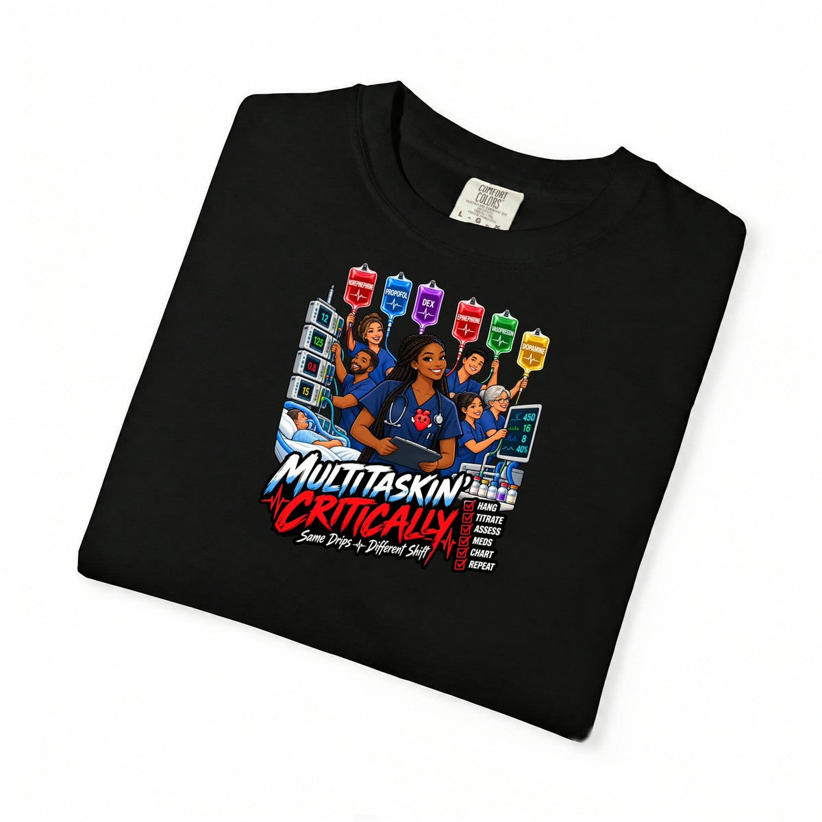 Multitaskin' Critically Same Drips Different Shift ICU Nurse Tee (Box Braids)