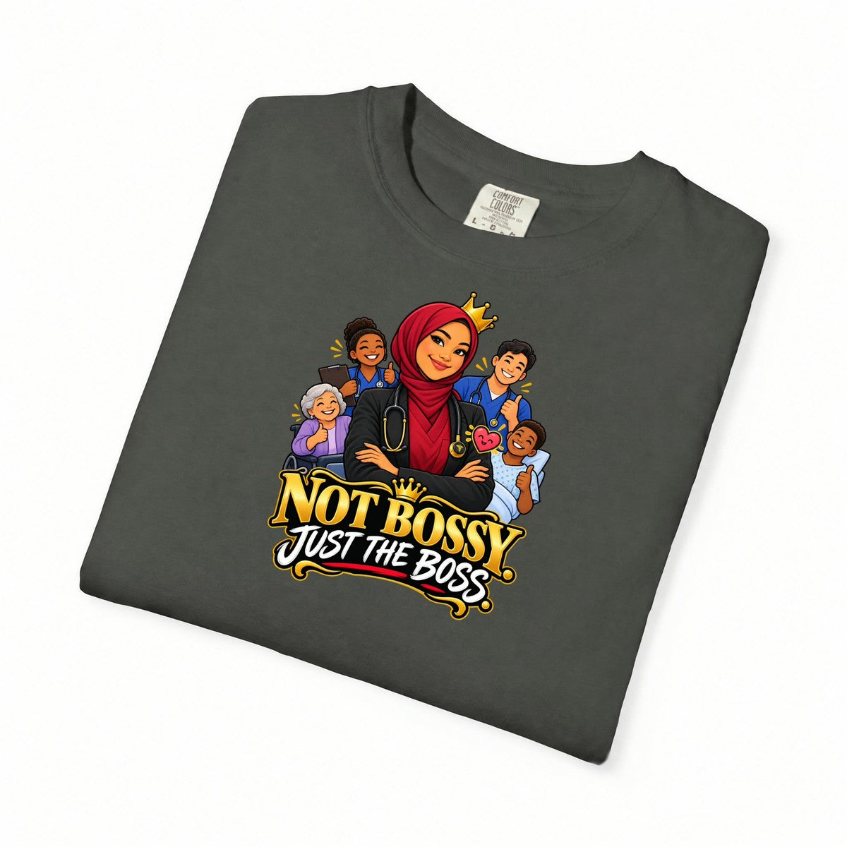 Not Bossy Just the Boss Nurse Manager Comfort Colors T-Shirt