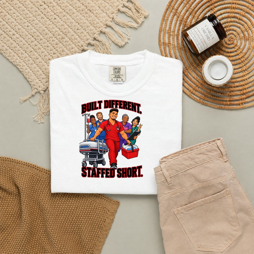 Built Different Staffed Short Nurse Comfort Colors T-Shirt