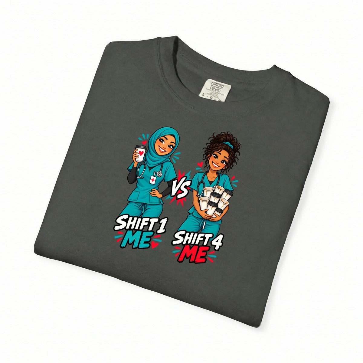 Shift 1 Me vs Shift 4 Me Nurse Tee (Hijab)