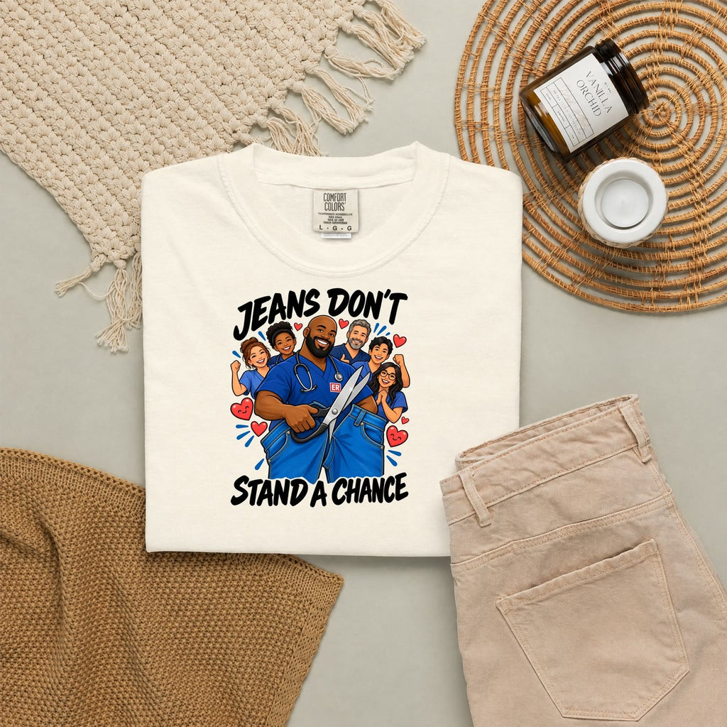Jeans Don't Stand a Chance ER Nurse Tee (Bald & Bearded)