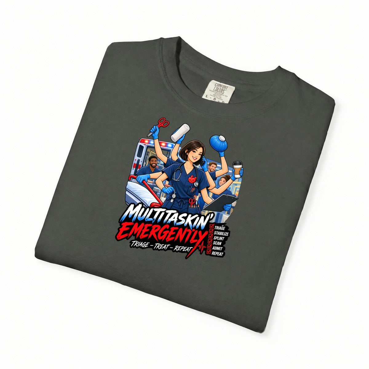 Multitaskin' Emergently ER Nurse Tee (Sleek Bob)
