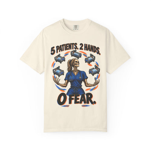 5 Patients 2 Hands 0 Fear Skeleton Med Surg Nurse Comfort Colors T-Shirt
