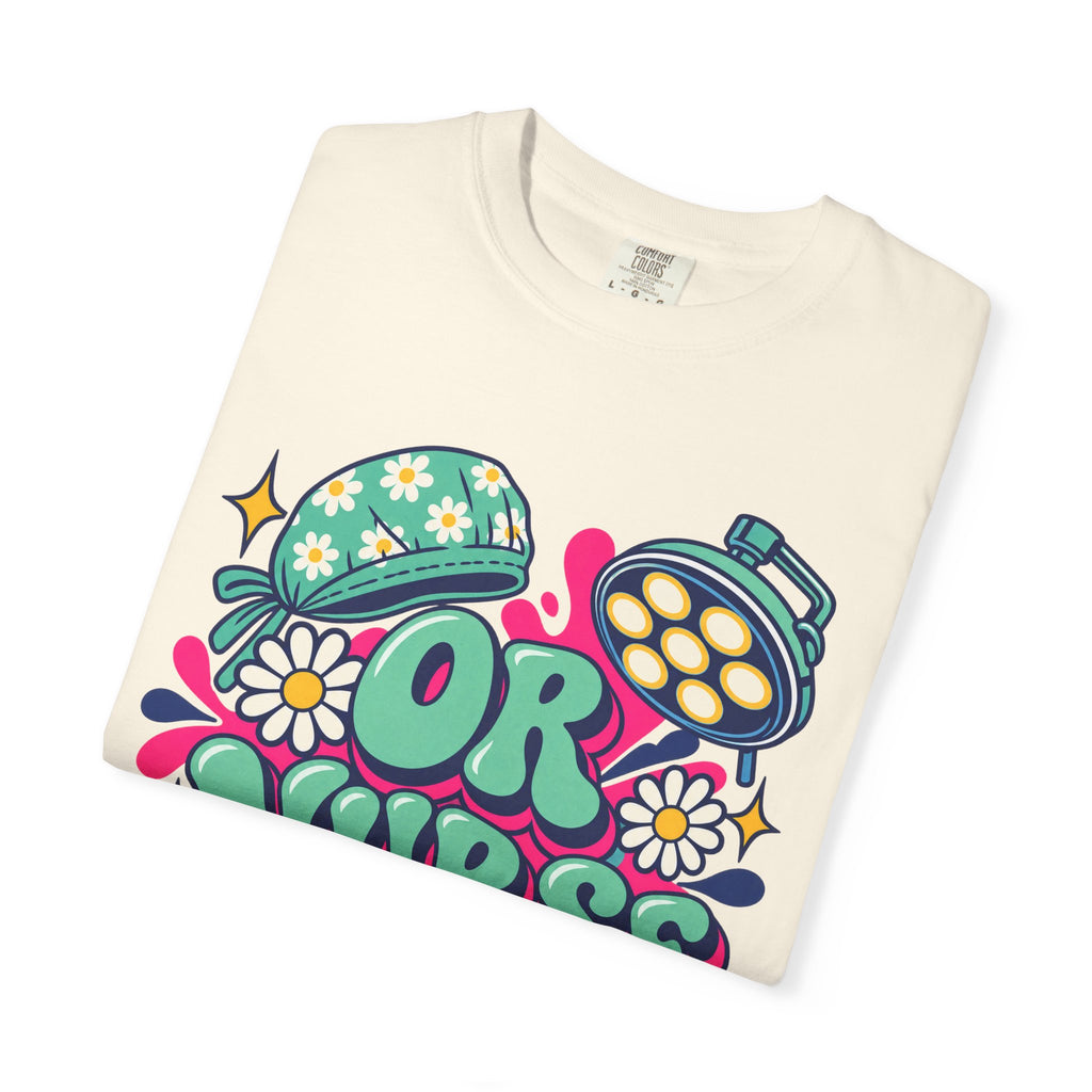 OR Nurse Operating Room Comfort Colors T-Shirt