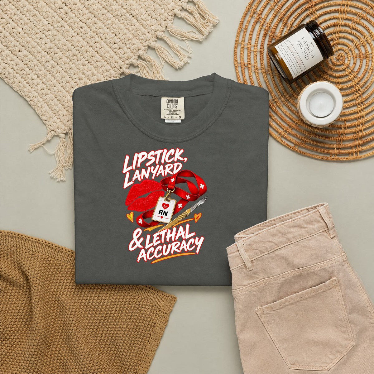 Lipstick Lanyard and Lethal Accuracy Nurse Comfort Colors T-Shirt folded