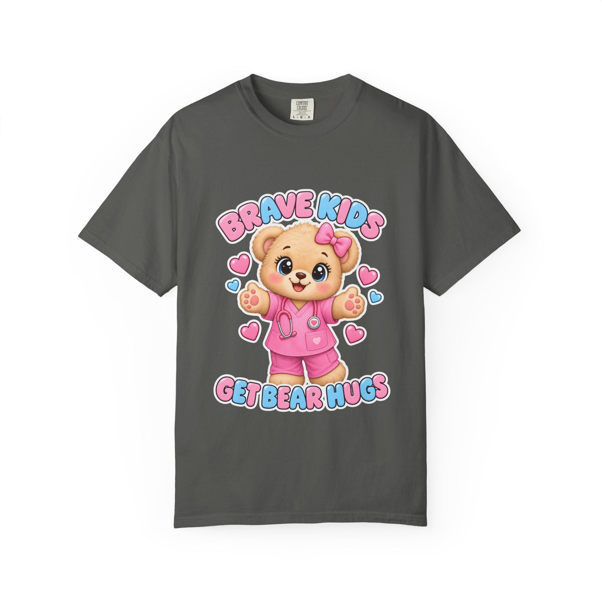 Brave Kids Get Bear Hugs Teddy Bear Peds Nurse Pink Comfort Colors T-Shirt