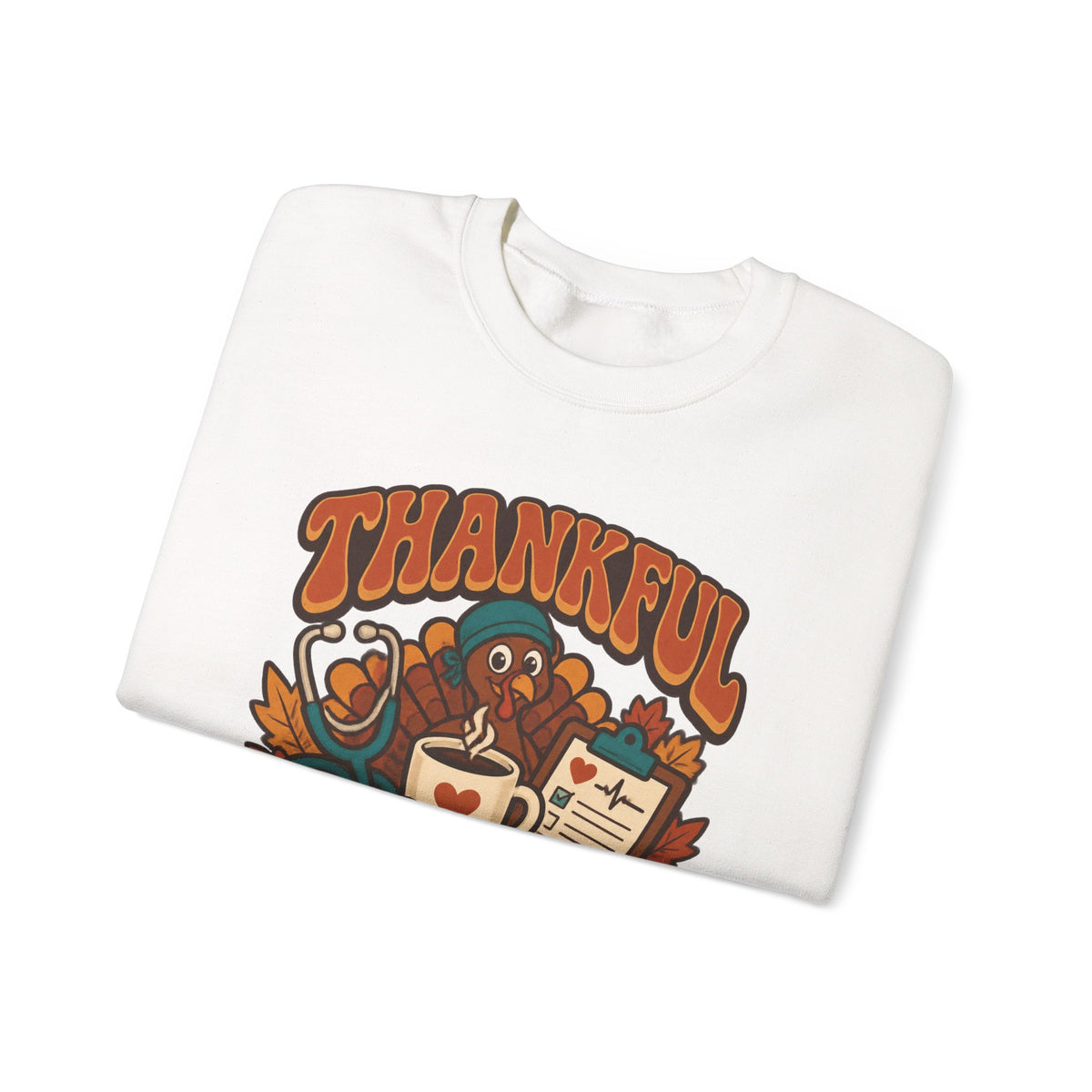 Thankful for Coffee Charting & My Nurse Crew Thanksgiving Nurse Crewneck Sweatshirt