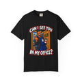 Can I See You in My Office Male Nurse Manager Comfort Colors T-Shirt