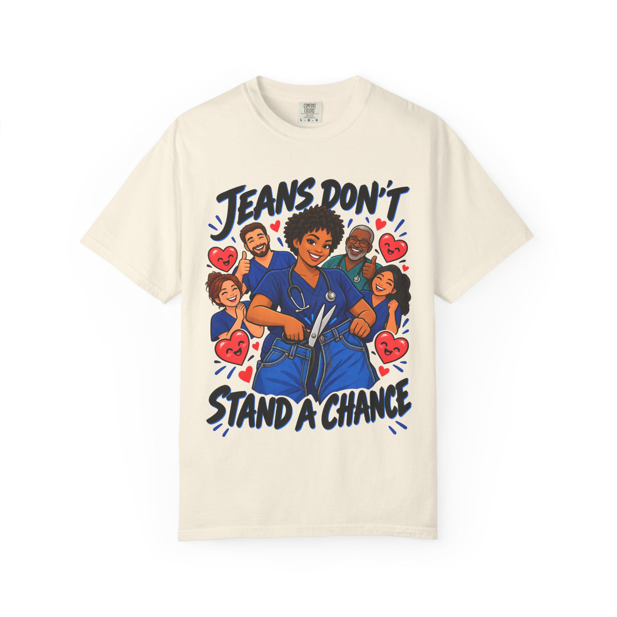 Jeans Don't Stand a Chance ER Nurse Tee (Short Natural)