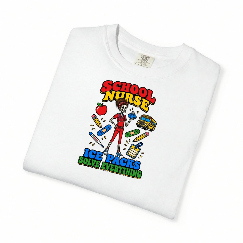 School Nurse Ice Packs Solve Everything Skinny Skeleton Comfort Colors T-Shirt folded