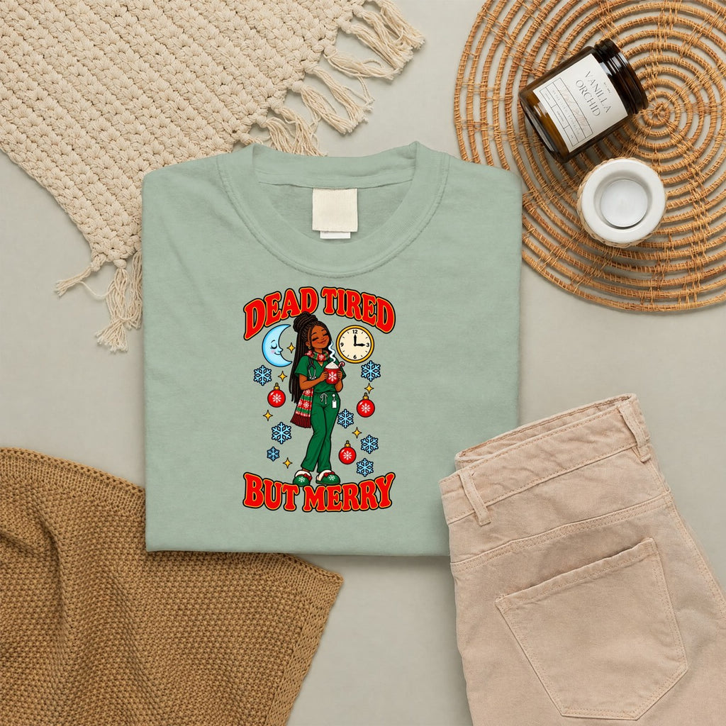 Dead Tired But Merry Night Shift Christmas Women's Comfort Colors T-Shirt