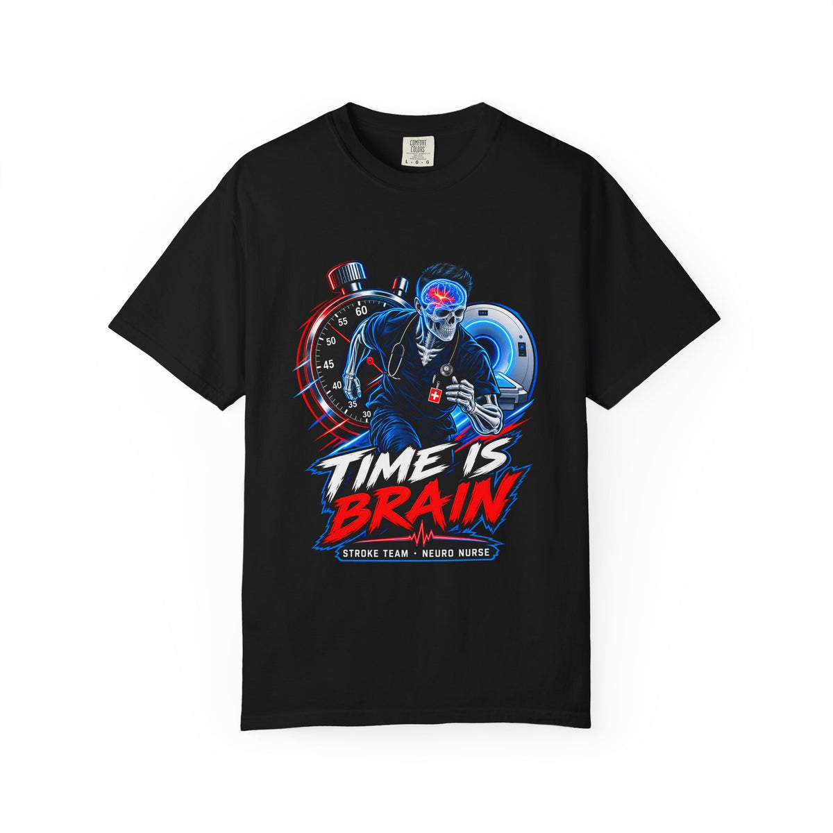 Time Is Brain Stroke Team Male Neuro Nurse Comfort Colors T-Shirt