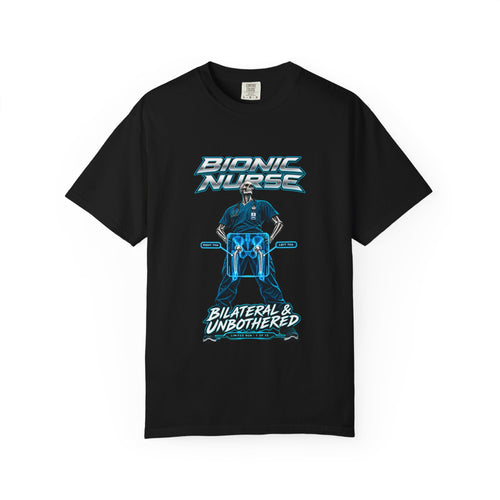 Bionic Nurse Bilateral and Unbothered Hip Replacement X-Ray Limited Edition Comfort Colors T-Shirt