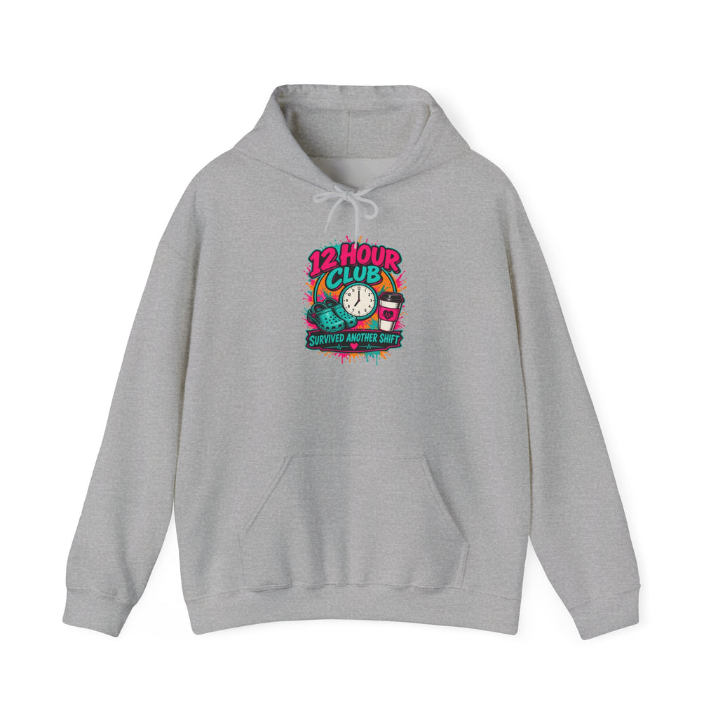 12 Hour Club Survived Another Shift Nurse Hoodie