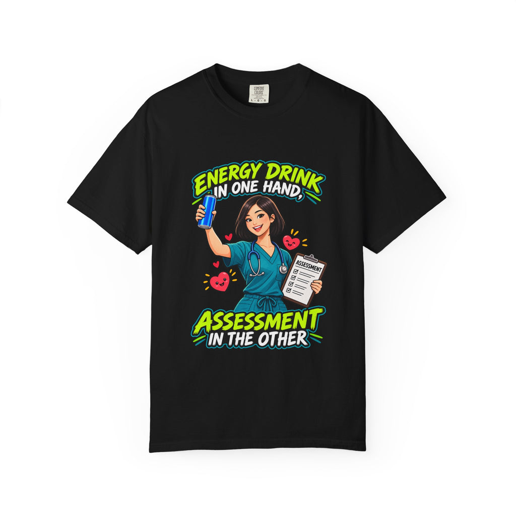 Energy Drink in One Hand Assessment in the Other Nurse Tee (Sleek Bob)
