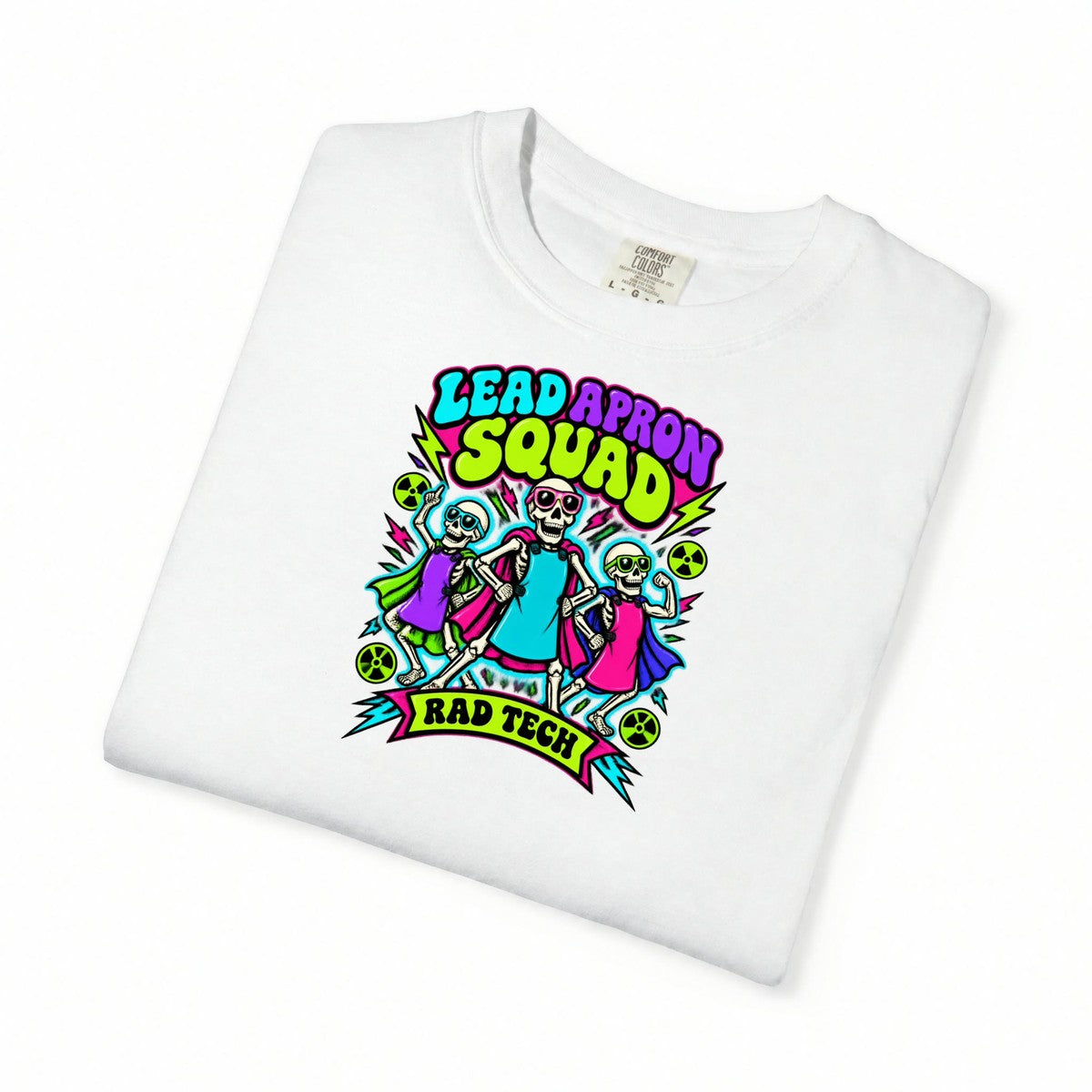 Lead Apron Squad Rad Tech Skeleton Comfort Colors T-Shirt folded