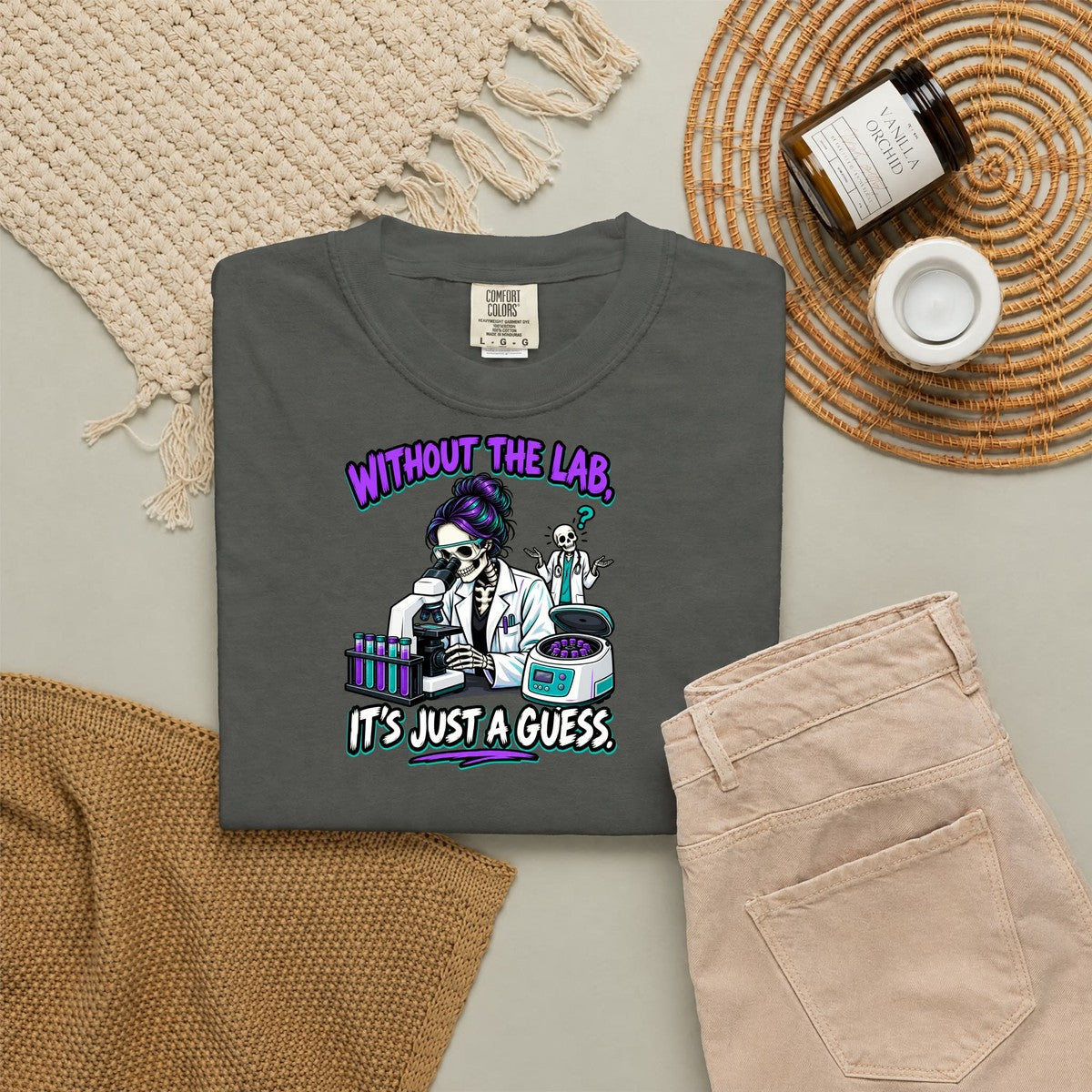 Without the Lab It's Just a Guess Skeleton Lab Tech Comfort Colors T-Shirt folded