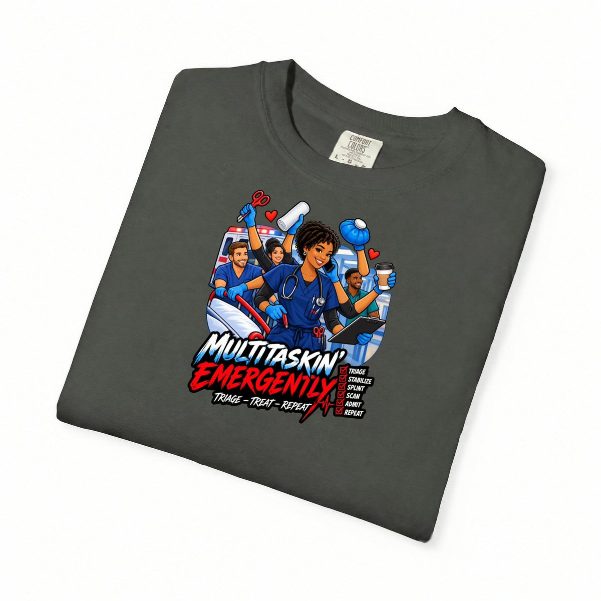 Multitaskin' Emergently ER Nurse Tee (Short Natural)