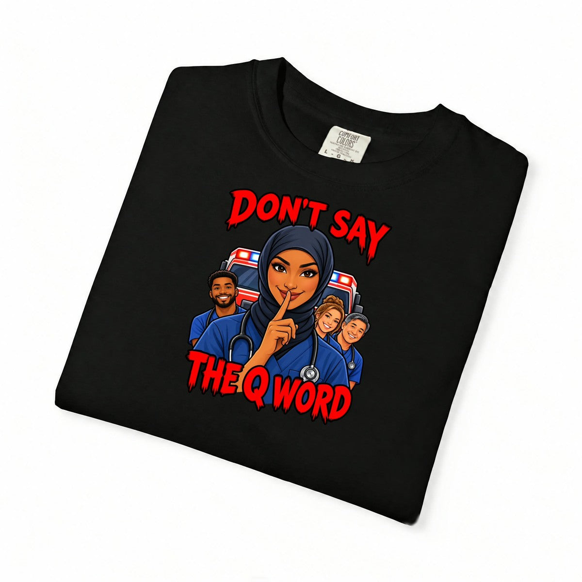 Don't Say the Q Word ER Women's Nurse Tee