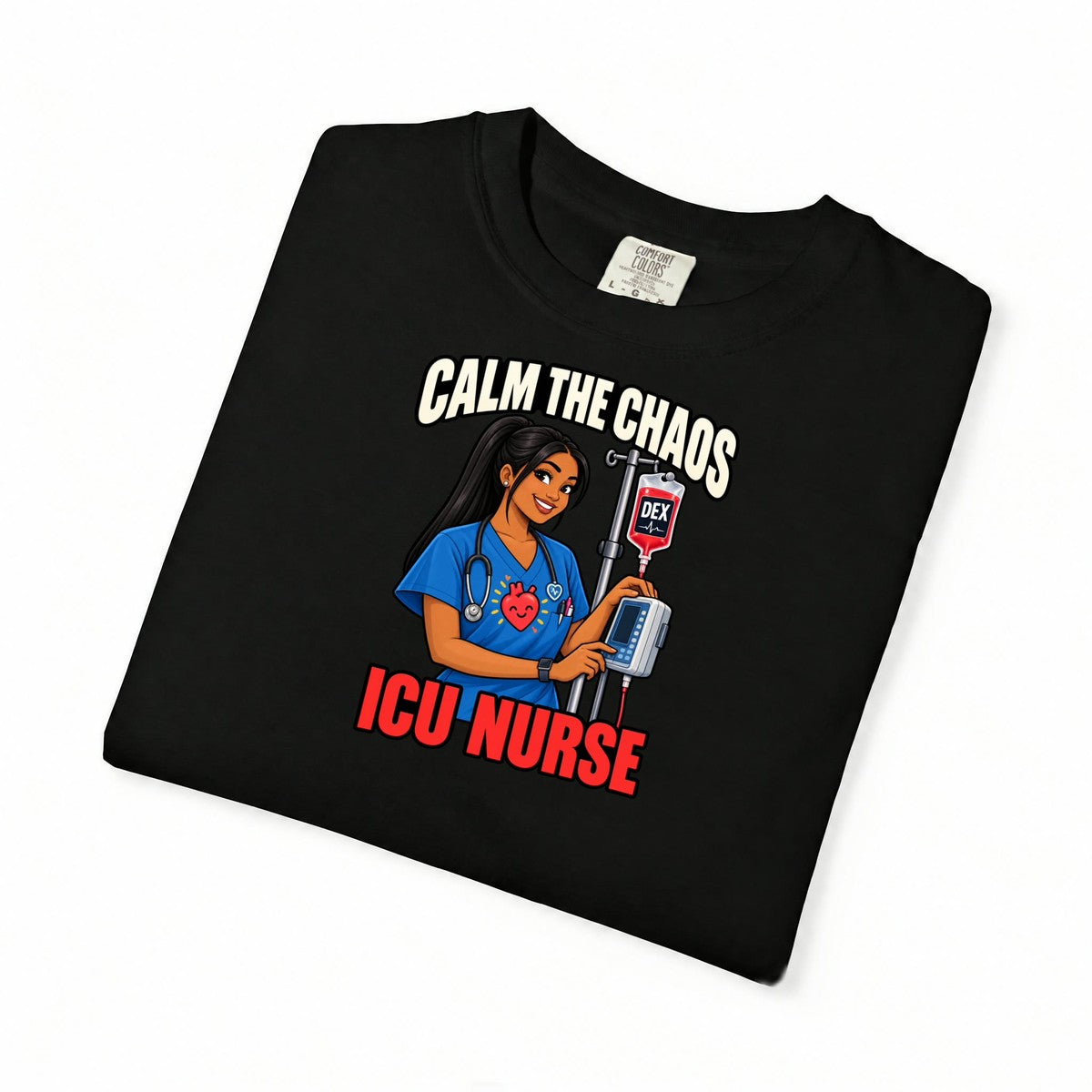 Calm the Chaos Dex ICU Nurse Comfort Colors T-Shirt
