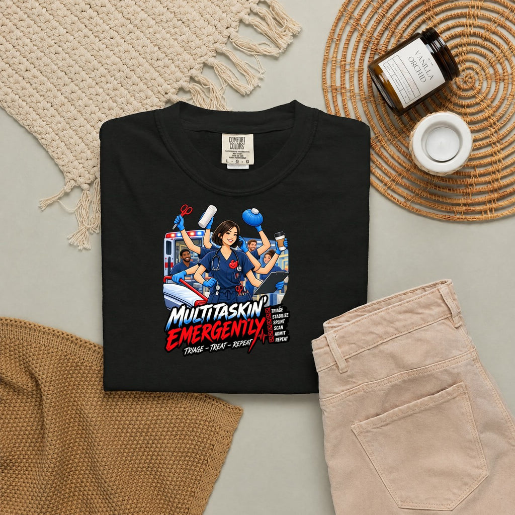 Multitaskin' Emergently ER Nurse Tee (Sleek Bob)