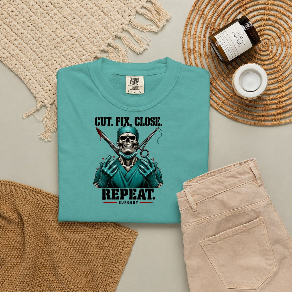 Cut Fix Close Repeat Surgeon Skeleton Doctor Comfort Colors T-Shirt folded
