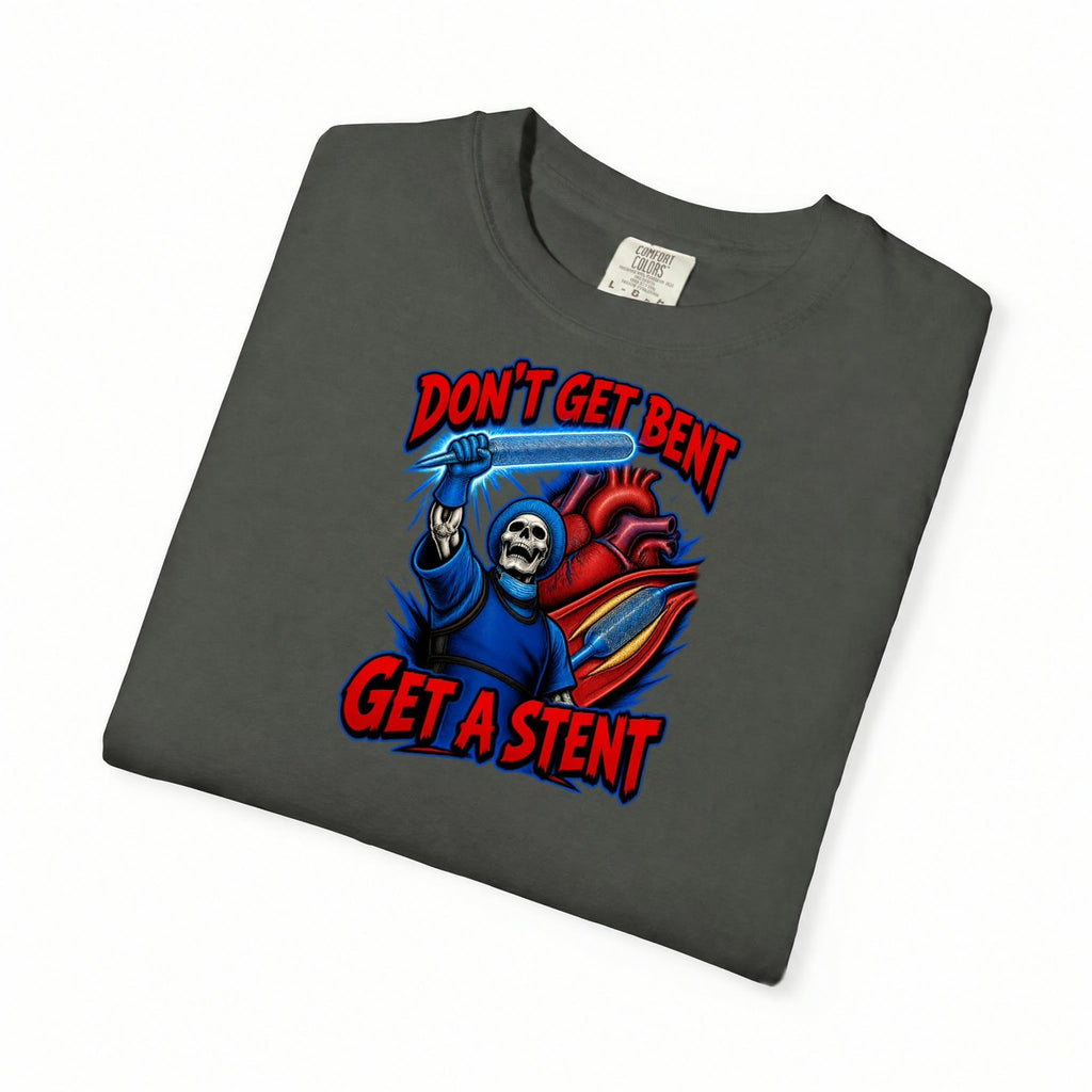 Don't Get Bent Get a Stent Skeleton Cardiac Nurse Comfort Colors T-Shirt folded