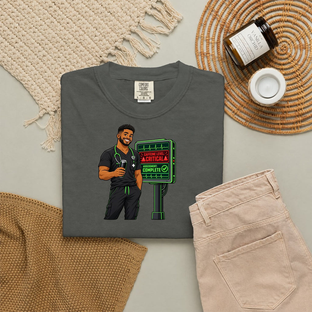 Caffeine Level Critical Assessment Complete Male Nurse Comfort Colors T-Shirt
