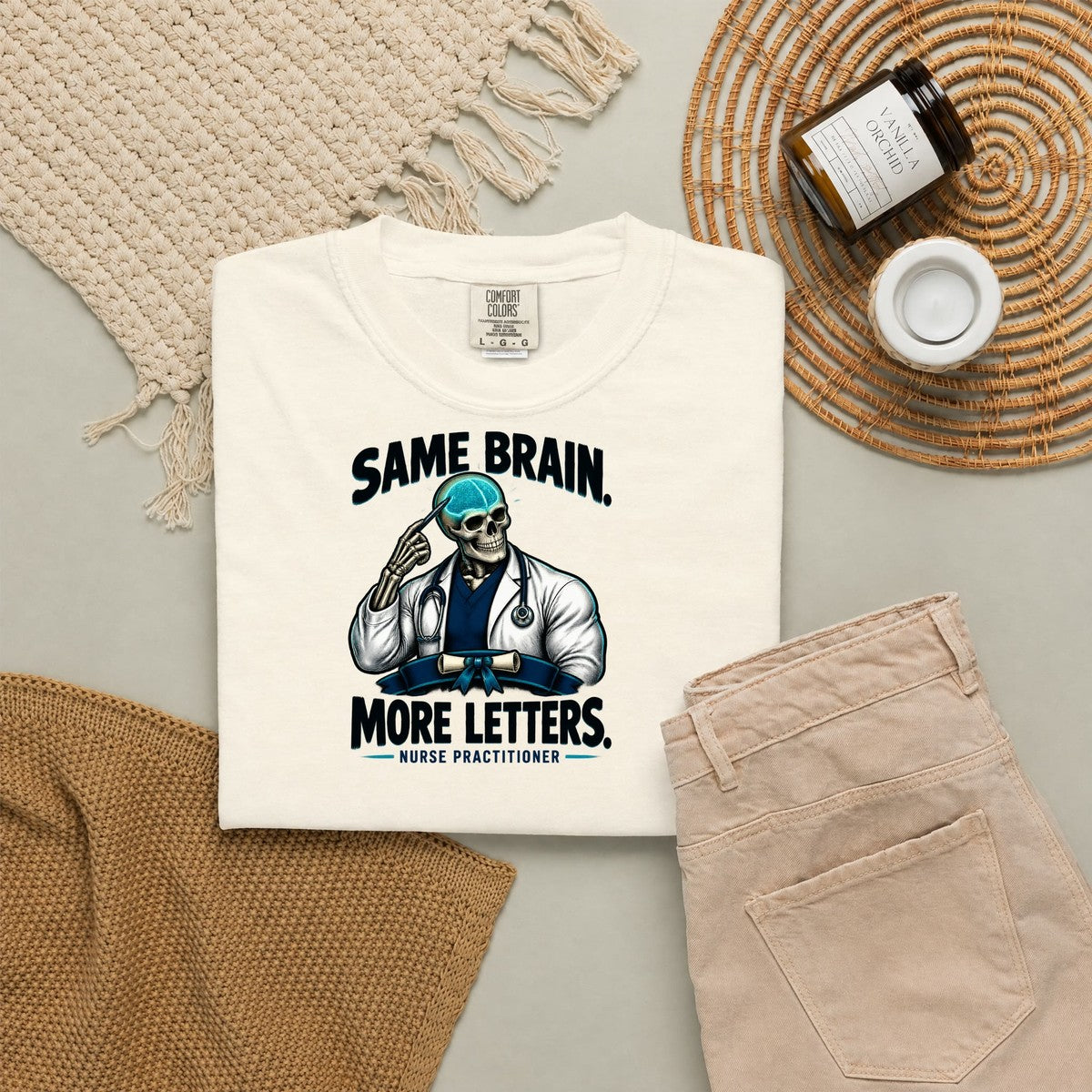 Same Brain More Letters Skeleton Nurse Practitioner Comfort Colors T-Shirt folded