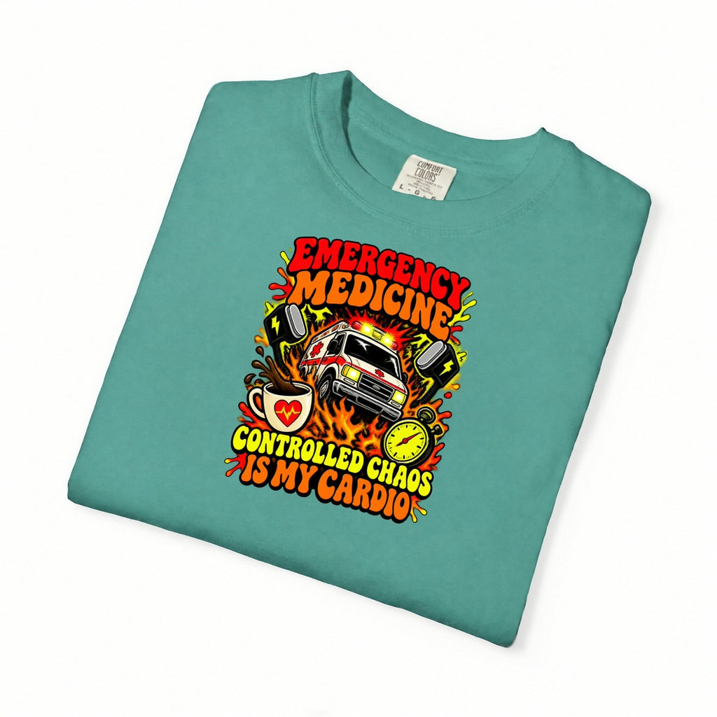Emergency Medicine Controlled Chaos Is My Cardio ER Doctor Comfort Colors T-Shirt folded