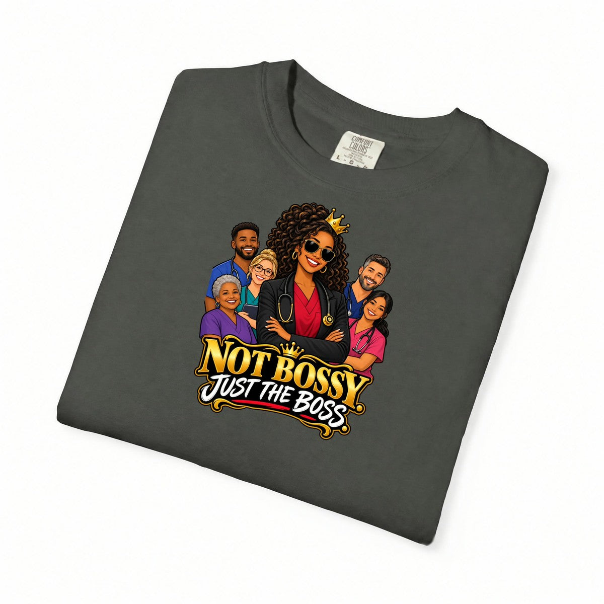 Not Bossy Just the Boss Nurse Manager Tee (Long Curls)