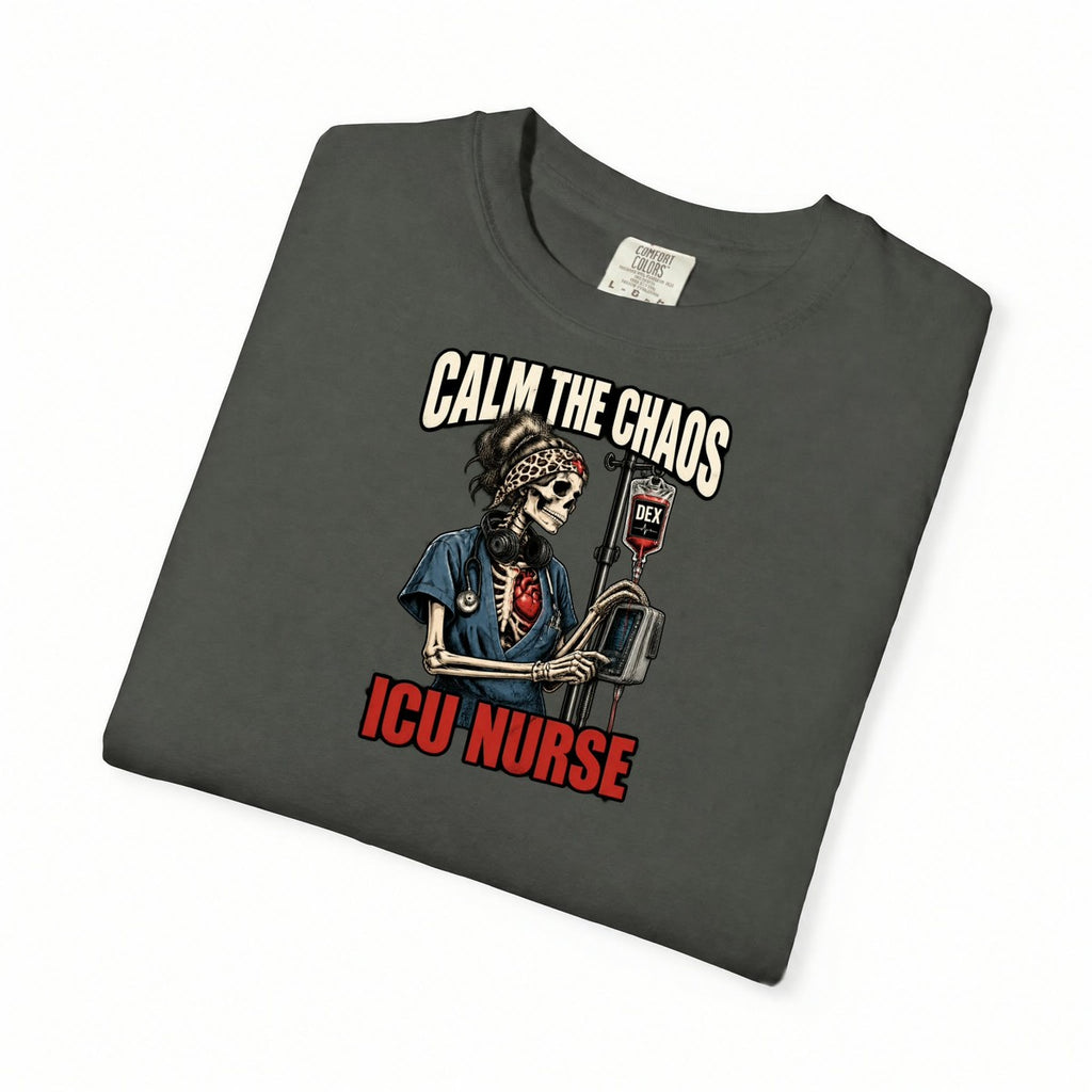Calm the Chaos Dex Skeleton ICU Nurse Comfort Colors T-Shirt folded
