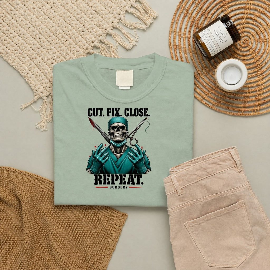 Cut Fix Close Repeat Surgeon Skeleton Doctor Comfort Colors T-Shirt folded