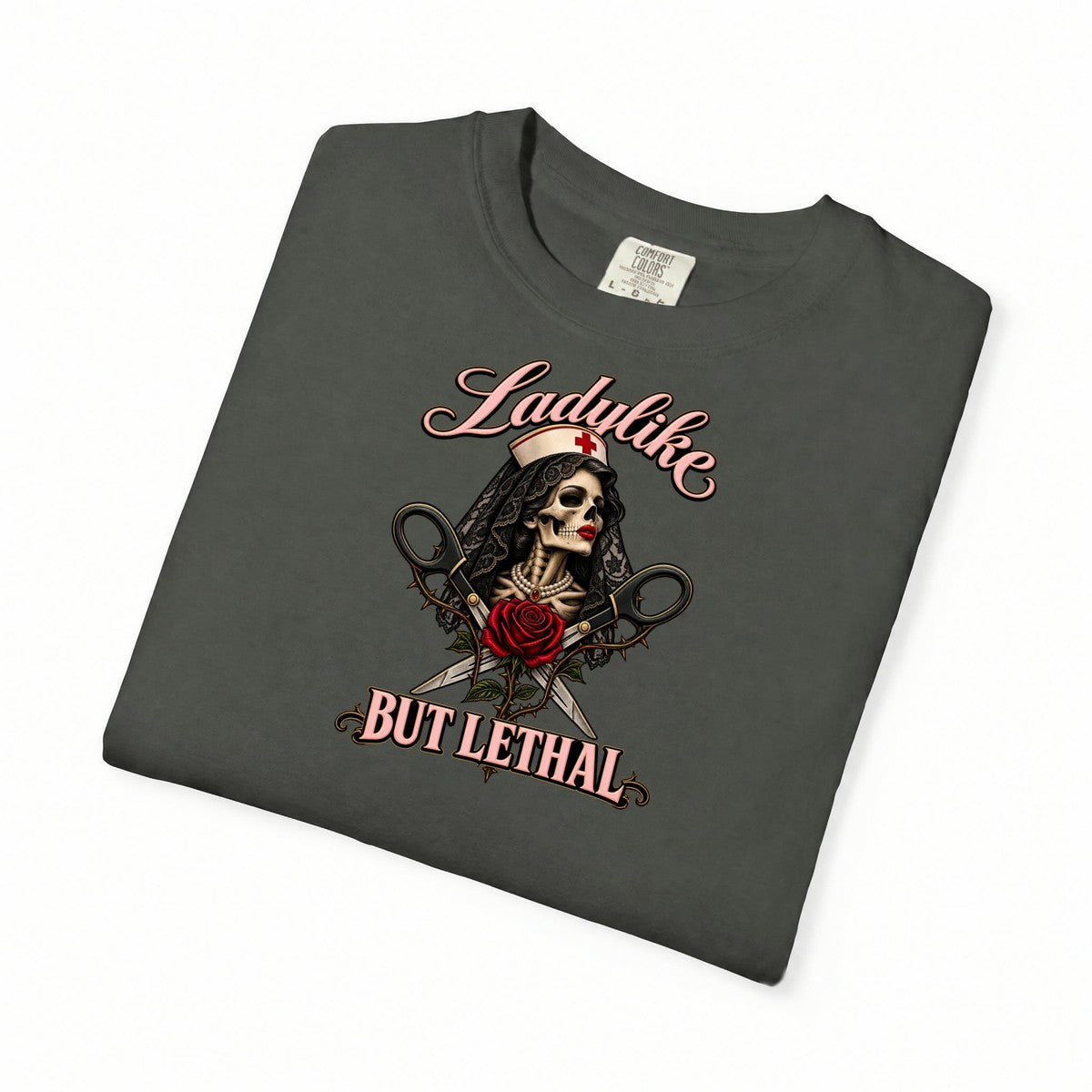 Ladylike But Lethal Skeleton Nurse Comfort Colors T-Shirt folded